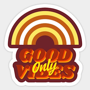 Good Vibe Only Positive Sticker